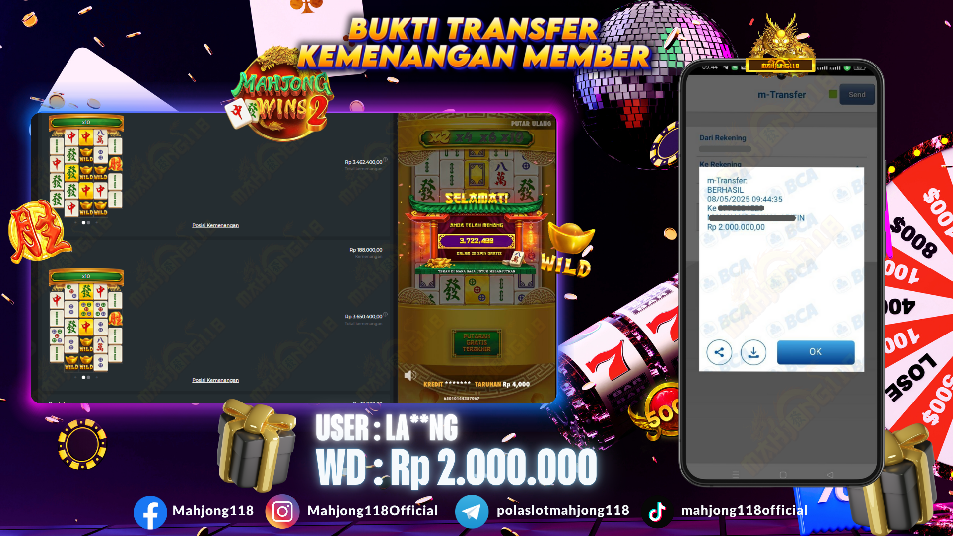 MAHJONG118 JACKPOT SLOT Mahjong Wins 2	 Rp 2.000.000,– LUNAS